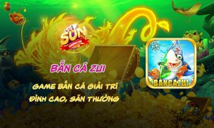 Bắn Cá Zui